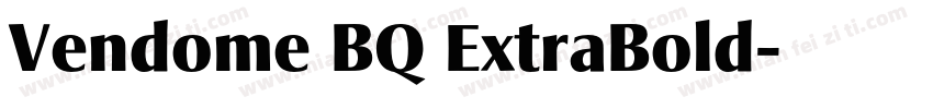 Vendome BQ ExtraBold字体转换